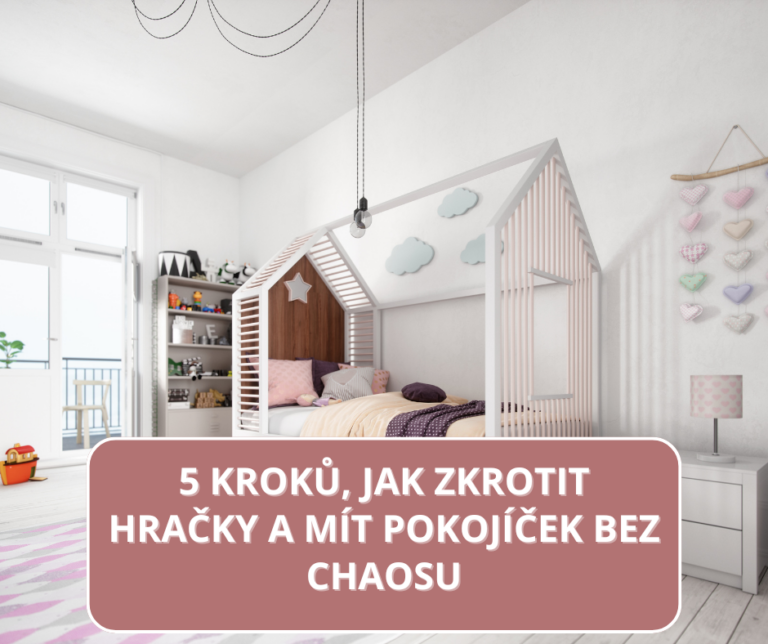 5 kroků, jak zkrotit hračky a mít pokojíček bez chaosu
